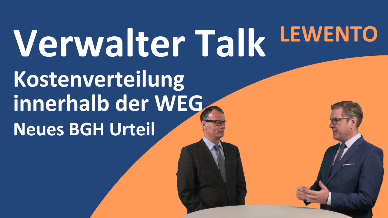 Verwalter Talk: Neues Urteil des BGH zur Kostenverteilung innerhalb einer WEG